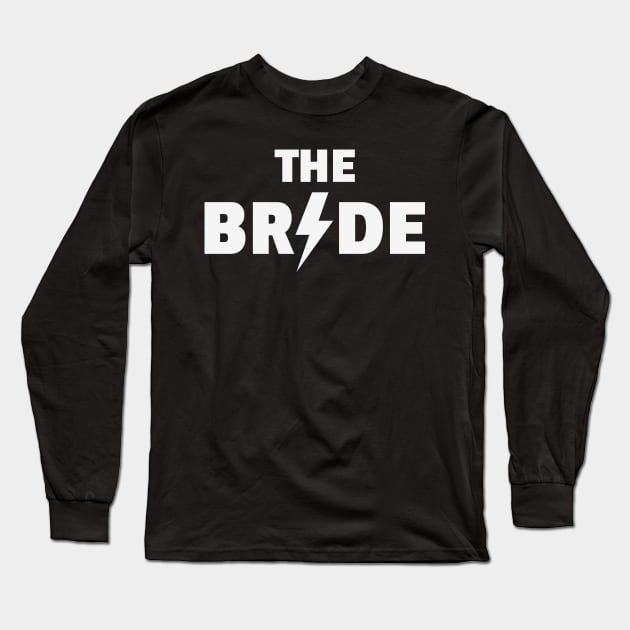 The Bride Rocks (Hen Night / Bachelorette Party / White) Long Sleeve T-Shirt by MrFaulbaum